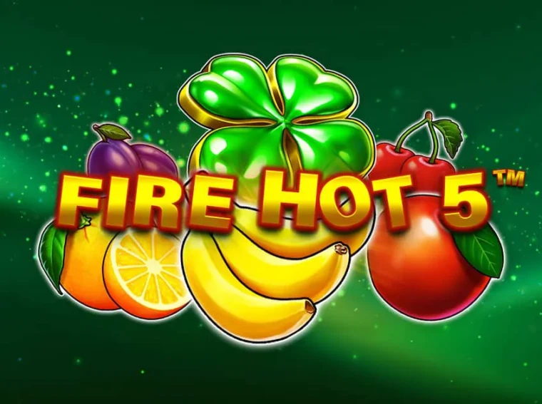 Fire Hot 5